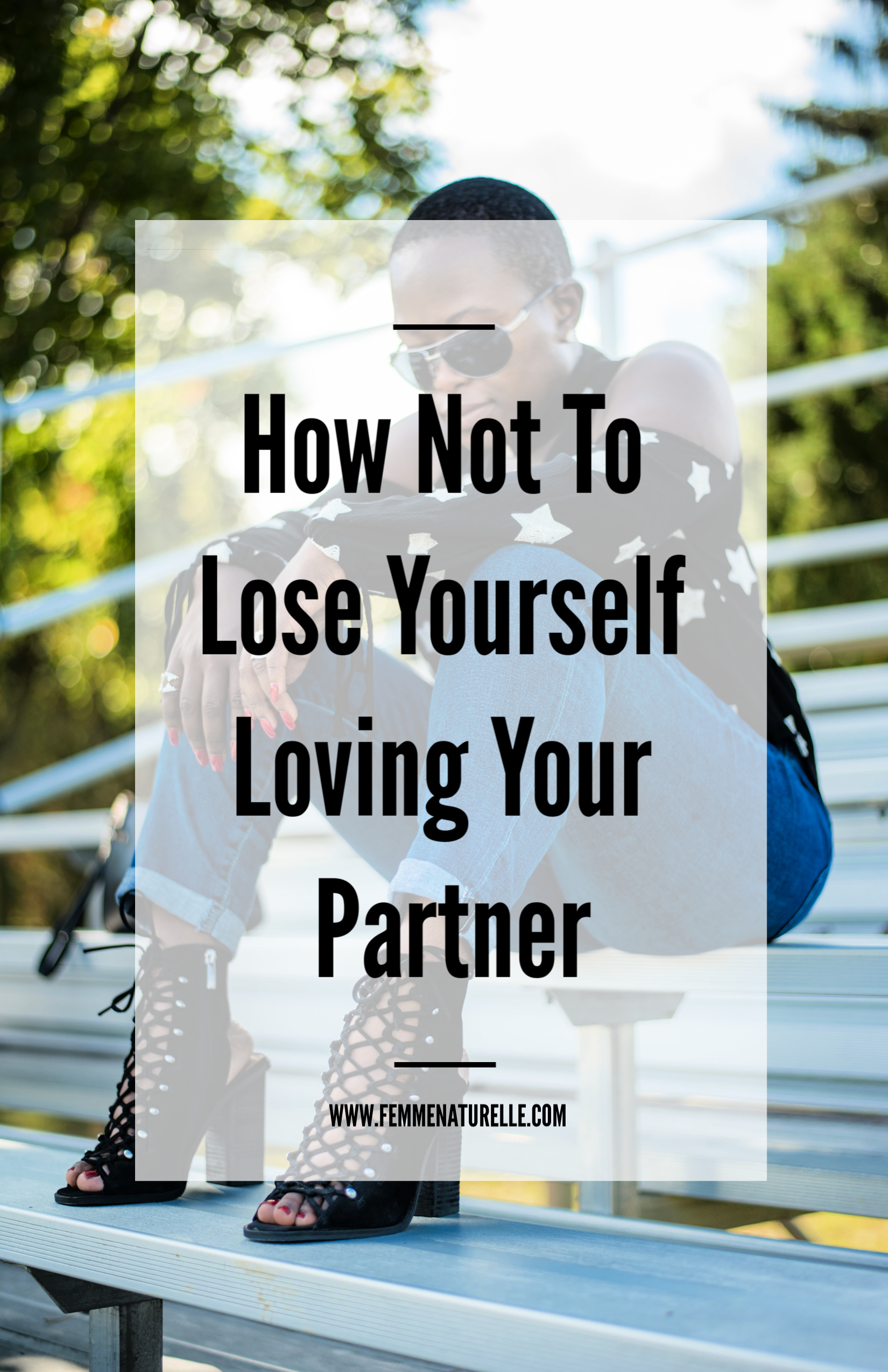 How Not To Lose Yourself Loving Your Partner