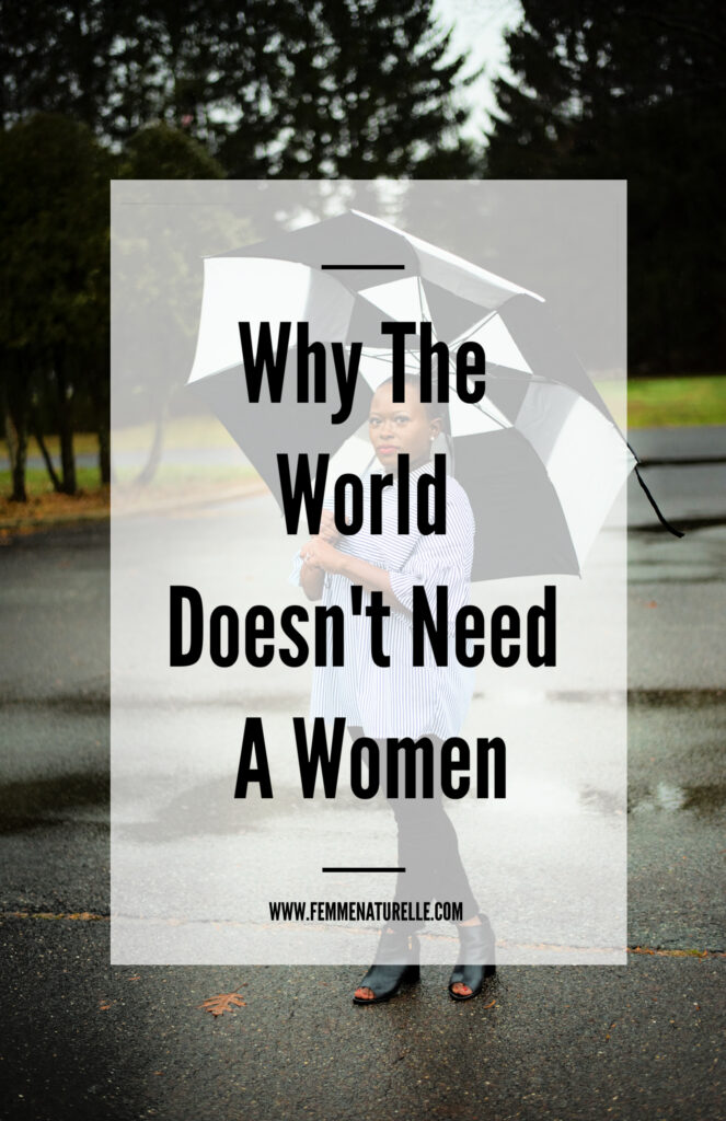 Why The World Doesn't Need A Women