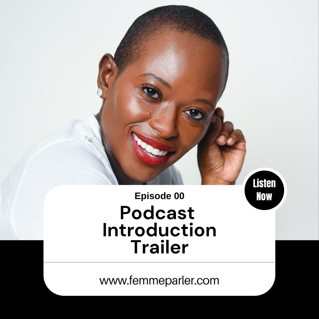 Femme Parler Podcast Introduction Trailer