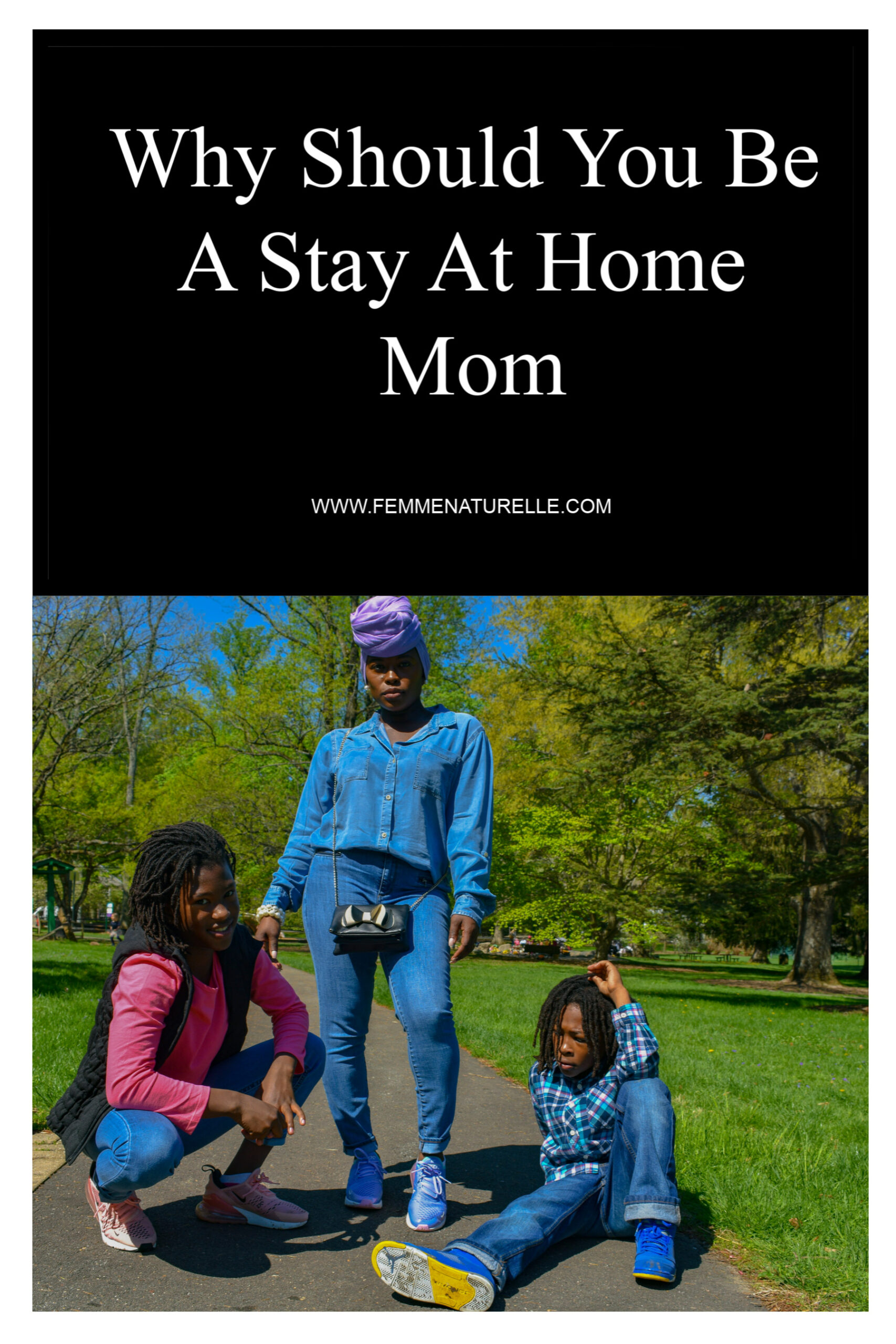 Why Should You Be A Stay At Home Mom