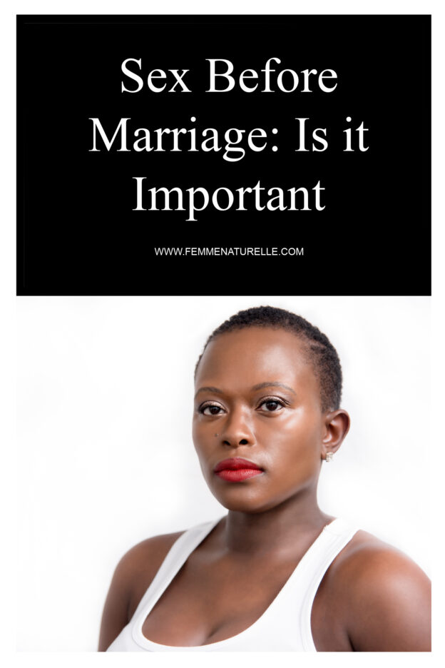 Sex Before Marriage Is It Important